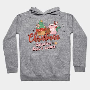 Christmas Calories Don't Count Hoodie